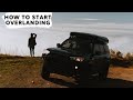 How To Start Overlanding On a Budget - A Beginner's Guide to Overland Adventure!
