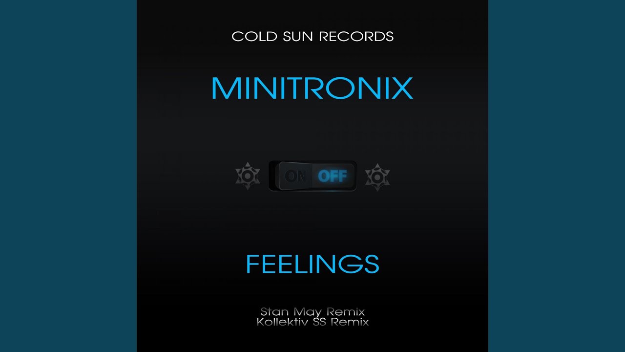 Feelings минус. Minitronix, Stan May - Cold Sun (Kollektiv SS Remix). Cold Sun Kollektiv SS. Cold Sun Техно. Minitronix - the hidden Path (Original Mix).