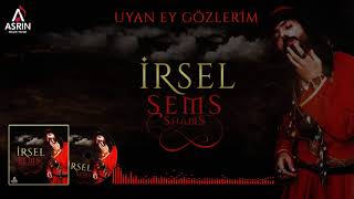 Uyan Ey Gözlerim - İrsel Çivit - Şems - Sufi Music Resimi