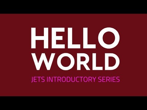 Hello World Examples: Jets AWS Introductory Series Part 4