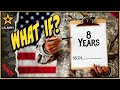 What if I do less than 8 years in the Army?