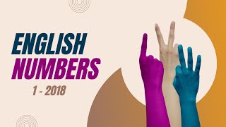 English numbers 1-2018 | Counting to the New Year 2018