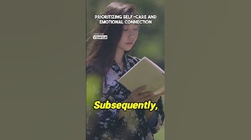 Prioritizing Self Care and Emotional Connection