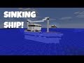 Minecraft Sinking Ship Adventure!