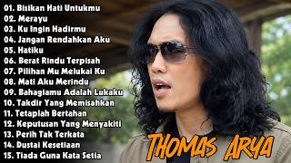 THOMAS ARYA FULL ALBUM 2026 SLOW ROCK TERPOPULER || Kumpulan Lagu Enak Didengar Sepanjang Hari