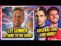 Lee gunner returns to talk the state of arsenal  the american idiots ep 39 leegunner leereacts