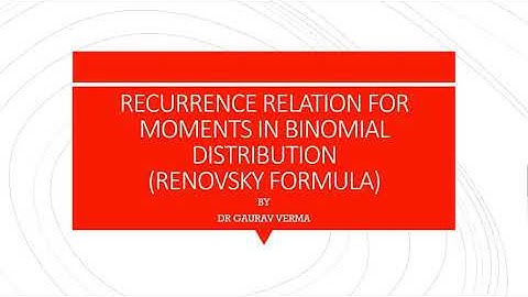 Recurrence relation for moments of Binomial distribution || Renovsky Formula