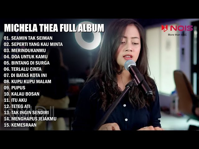 MICHELA THEA FULL ALBUM COVER AKUSTIK | SEAMIN TAK SEIMAN - SEPERTI YANG KAU MINTA class=