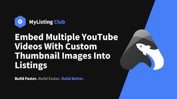 MyListing Tutorial: Embed Multiple YouTube Videos With Custom Thumbnail Images Into Listings
