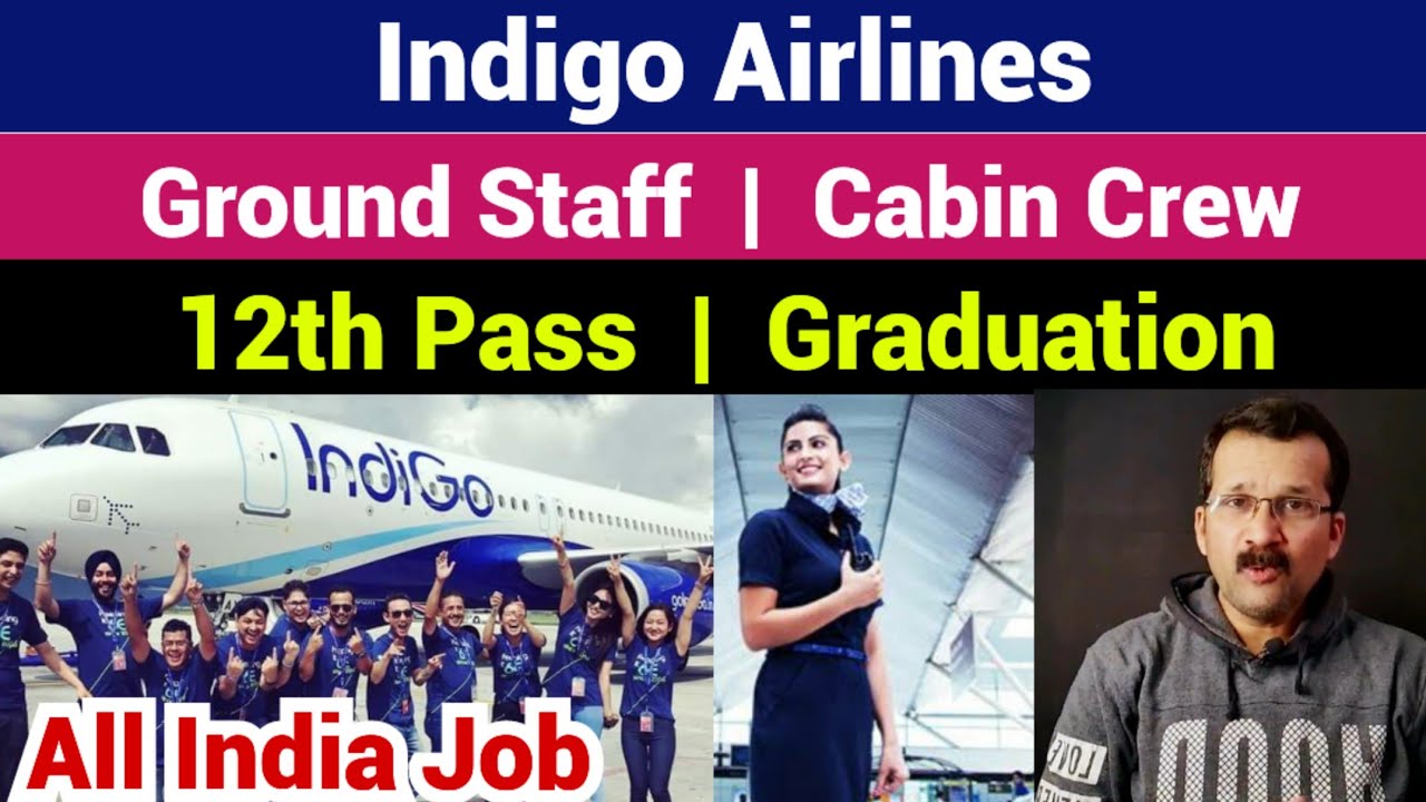 Ground staff Job | Airline Job | Indigo airlines vacancy 2023 | Airport ...