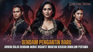 Dendam PENGANTIN BARU Yang Disantet Kekasih Suaminya! KISAH NYATA