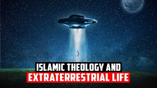 Islamic Theology and Extraterrestrial Life With Shaykh Hamza Karamali