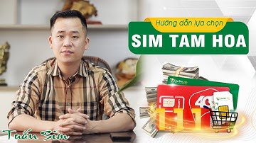 Tuấn SIM Bật mí "Cách chọn SIM TAM HOA từ A - Z" Chính Xác cho mọi người. | Chợ sim 24h