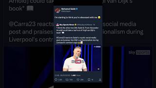 Salah Calls Carragher Obsessed