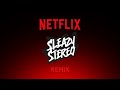 Sleazy stereo  amapiano netflix remix