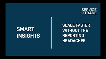 ServiceTrade Smart Insights: Real-Time Business Intelligence for Contractors