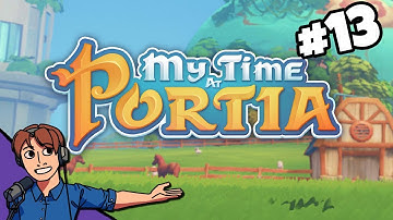 My Time at Portia [STREAM ARCHIVE] #13 | ProJared Plays
