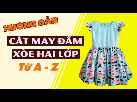004- Hướng dẫn cắt may đầm xòe hai lớp tay cánh tiền cho bé gái chi tiết l PHẦN 1:VẼ VÀ CẮT TRÊN VẢI
