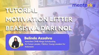 Tutorial Menulis Motivation Letter Beasiswa | Contoh, Review, Tips & Trick by Belinda Azzahra