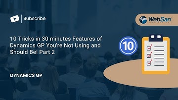 10 Tricks in 30 minutes  Features of Dynamics GP You