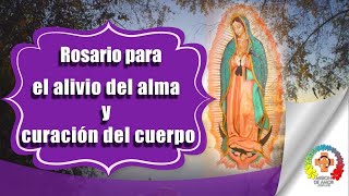 Rosario para el alivio del alma y curación del cuerpo @mision-de-amor