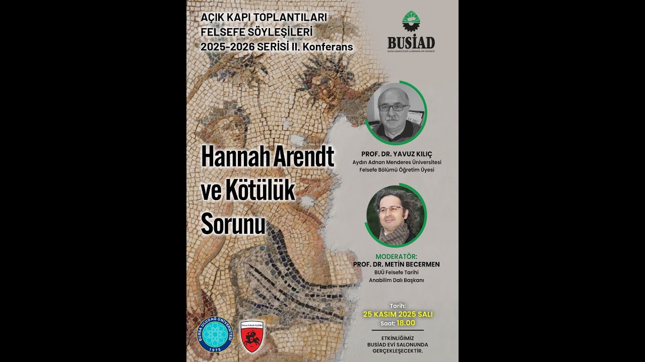 BUSİAD Açık Kapı Toplantıları / Felsefe Söyleşilerinin 2025-2026 dönemi 2. Konferansı