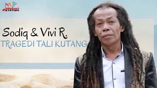 Sodiq & Vivi Rosalita - Tragedi Tali Kutang