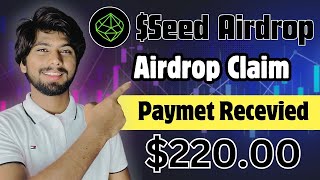 Seed Token Withdrawal | seed airdrop update, Seed Payment proof