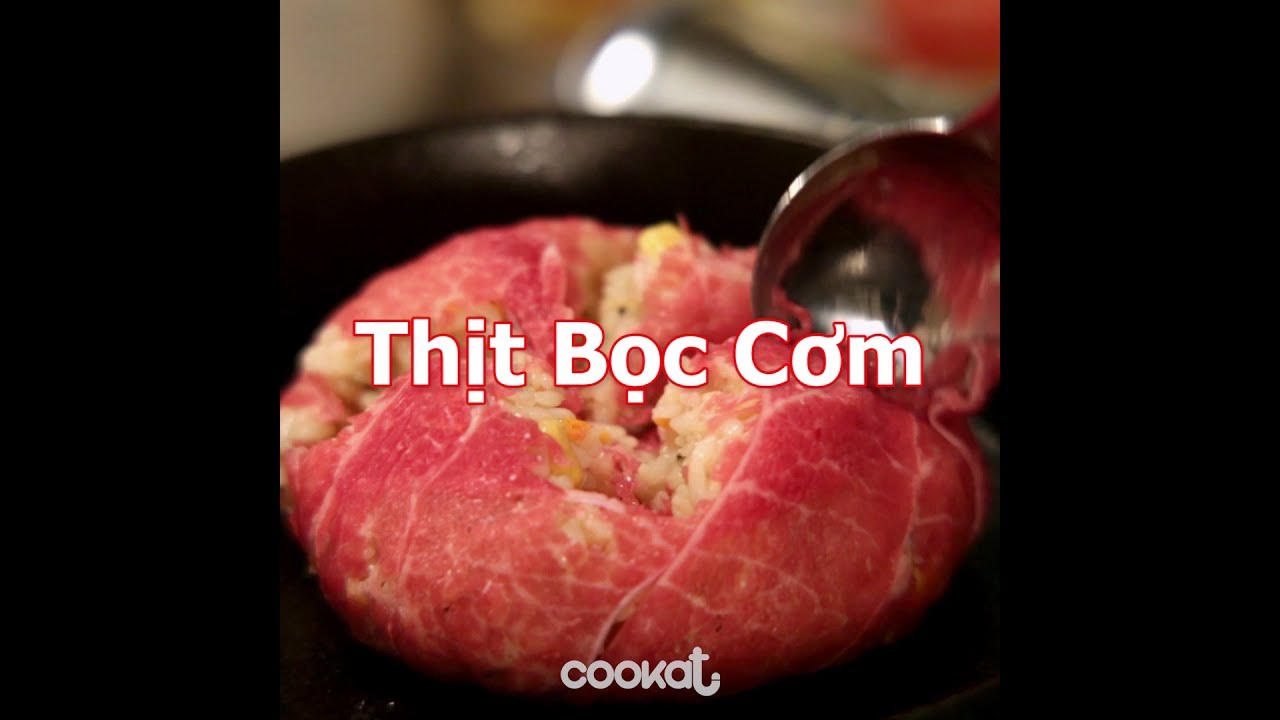 [Cookat Việt Nam] Thịt Bọc Cơm - YouTube