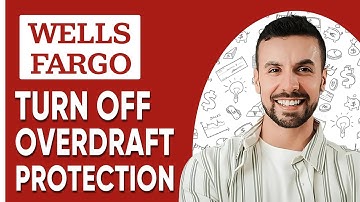 TURN OFF OVERDRAFT PROTECTION WELLS FARGO - 2025  (Easy Guide )