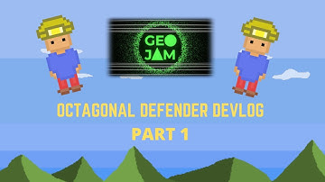 Making A Game in 7 Days for the Geo Jam! Octagonal Defender Devlog - PART 1