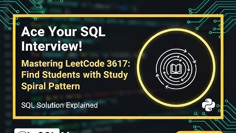 Find Students with Study Spiral Pattern – LeetCode 3617 Explained (PostgreSQL Tutorial)
