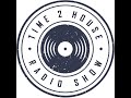 Time 2 house radio show mixed by deep mayer botswana