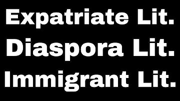 Diaspora Vs Expatriate Vs Immigrant Literature || Diaspora Definition, Characteristics and Types