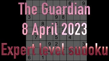 Sudoku solution – The Guardian sudoku 8 April 2023 Expert level