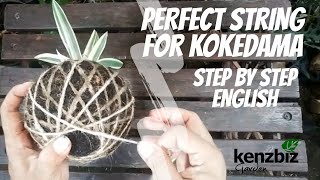 HOW TO MAKE PERFECT STRING FOR KOKEDAMA | ENGLISH