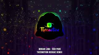 Midian Lima - Não Pare (Theemotion Reggae Remix)