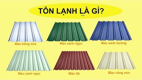 Top giá tôn lạnh bao nhiêu 1m2 năm 2022