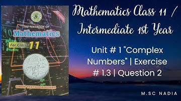 Exercise 1.3 Unit no 1 "Complex number" Q2 class 11 new mathematics book Sindh board | New book