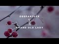 Deeparture - Grand Old Lady