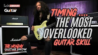 TIMING - The Most Overlooked Guitar Skill!