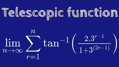 lim n tends to infinity Sum r=1 to n tan^-1(2×3^r-1/1+3^2r-1)