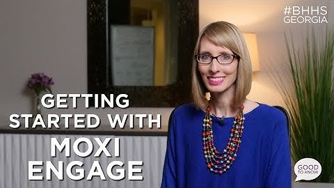 Good To Know Video Series - Ep 92 - Getting Started With Moxi Engage