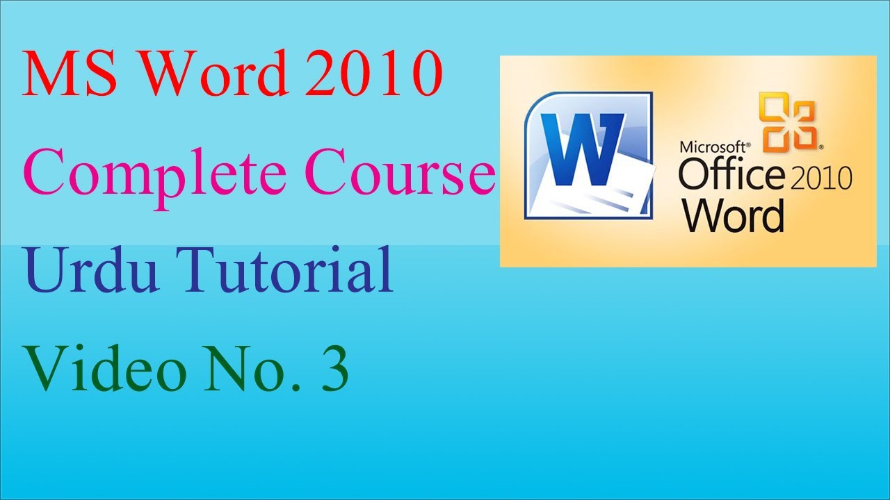 MS Word 2010 Complete Course Urdu Hindi Tutorial Video No 3 YouTube ms-word-2010-complete-course-urdu-hindi-tutorial-video-no-3-youtube