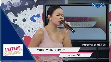 SITTI - BID YOU LOVE (NET25 LETTERS AND MUSIC)
