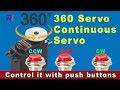 Control 360 continuous Servo with push button switches and Arduino