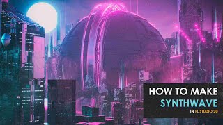 How To Make Synthwave