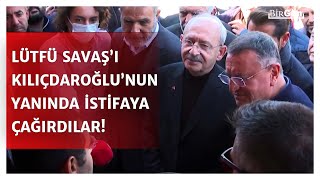 Lütfü Savaş’ı Kılıçdaroğlu’nun yanında istifaya çağırdılar! İşte o anlar…