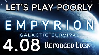 Empyrion (1.11.6) RE - Let's Play Poorly - 4.08 - fast and furious: taco drift