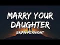 Brian mcknight  marry your daughter lyrics